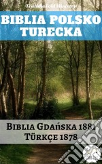 Biblia Polsko TureckaBiblia Gdanska 1881 - Türkçe 2001. E-book. Formato EPUB ebook