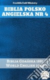 Biblia Polsko Angielska Nr 4Biblia Gdanska 1881 - World English 2000. E-book. Formato EPUB ebook