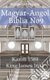 Magyar-Angol Biblia No9Karoli 1589 - King James 1611. E-book. Formato EPUB ebook