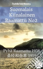 Suomalais Saksalainen RaamattuPyhä Raamattu 1938 - Lutherbibel 1912. E-book. Formato EPUB ebook