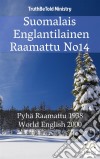 Suomalais Englantilainen Raamattu No14Pyhä Raamattu 1938 - World English 2000. E-book. Formato EPUB ebook