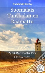 Suomalais Tanskalainen RaamattuPyhä Raamattu 1938 - Dansk 1931. E-book. Formato EPUB ebook