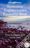 Suomalais Englantilainen Raamattu No18Pyhä Raamattu 1938 - Darby 1890. E-book. Formato EPUB ebook