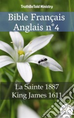 Bible Français Anglais n°4La Sainte 1887 - King James 1611. E-book. Formato EPUB ebook