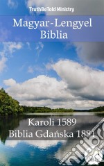 Magyar-Lengyel BibliaKaroli 1589 - Biblia Gdanska 1881. E-book. Formato EPUB ebook