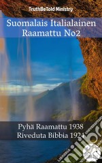 Suomalais Italialainen Raamattu No2Pyhä Raamattu 1938 - Riveduta Bibbia 1924. E-book. Formato EPUB ebook