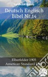 Deutsch Englisch Bibel Nr.14Elberfelder 1905 American Standard 1901. E-book. Formato EPUB ebook