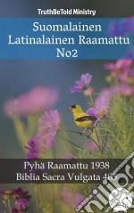 Suomalainen Latinalainen Raamattu No2Pyhä Raamattu 1938 - Biblia Sacra Vulgata 405. E-book. Formato EPUB ebook