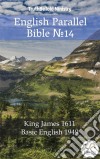 English Parallel Bible No14King James 1611 - Basic English 1949. E-book. Formato EPUB ebook