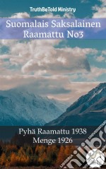 Suomalais Saksalainen Raamattu No3Pyhä Raamattu 1938 - Menge 1926. E-book. Formato EPUB ebook