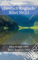 Deutsch Englisch Bibel Nr.22Elberfelder 1905 - Basic English 1949. E-book. Formato EPUB ebook