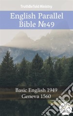 English Parallel Bible No49Basic English 1949 - Geneva 1560. E-book. Formato EPUB ebook