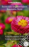 Suomalais Englantilainen Raamattu No10Pyhä Raamattu 1938 - Young`s Literal 1898. E-book. Formato EPUB ebook