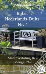 Bijbel Nederlands-Duits Nr. 4Statenvertaling 1637 - Menge 1926. E-book. Formato EPUB ebook