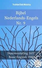 Bijbel Nederlands-Engels Nr. 9Statenvertaling 1637 - Basic English 1949. E-book. Formato EPUB ebook