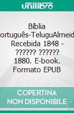 Bíblia Português-TeluguAlmeida Recebida 1848 - ?????? ?????? 1880. E-book. Formato EPUB ebook