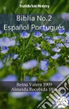 Biblia No.2 Español PortuguésReina Valera 1909 - Almeida Recebida 1848. E-book. Formato EPUB ebook