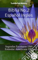 Biblia No.3 Español InglésSagradas Escrituras 1569 - Estándar Americana 1901. E-book. Formato EPUB ebook