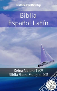 Biblia Español LatínReina Valera 1909 - Biblia Sacra Vulgata 405. E-book. Formato EPUB ebook
