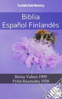 Biblia Español FinlandésReina Valera 1909 - Pyhä Raamattu 1938. E-book. Formato EPUB ebook
