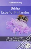 Biblia Español FinlandésReina Valera 1909 - Pyhä Raamattu 1938. E-book. Formato EPUB ebook