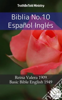 Biblia No.10 Español InglésReina Valera 1909 - Basic Bible English 1949. E-book. Formato EPUB ebook
