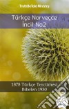 Türkçe Norveçce Incil No22001 Türkçe Tercümesi - Bibelen 1930. E-book. Formato EPUB ebook