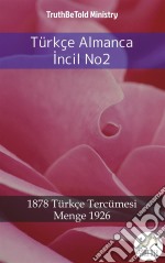 Türkçe Almanca Incil No22001 Türkçe Tercümesi - Menge 1926. E-book. Formato EPUB ebook