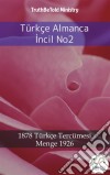 Türkçe Almanca Incil No22001 Türkçe Tercümesi - Menge 1926. E-book. Formato EPUB ebook