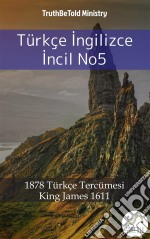 Türkçe Ingilizce Incil No52001 Türkçe Tercümesi - King James 1611. E-book. Formato EPUB ebook