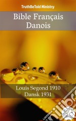 Bible Français DanoisLouis Segond 1910 - Dansk 1931. E-book. Formato EPUB ebook