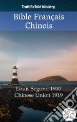 Bible Français ChinoisLouis Segond 1910 - Chinese Union 1919. E-book. Formato EPUB ebook