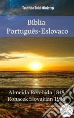 Bíblia Português-EslovacoAlmeida Recebida 1848 - Rohacek Slovakian 1936. E-book. Formato EPUB ebook