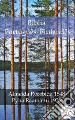 Bíblia Português-FinlandêsAlmeida Recebida 1848 - Pyhä Raamattu 1938. E-book. Formato EPUB ebook