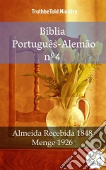 Bíblia Português-Alemão nº4Almeida Recebida 1848 - Menge 1926. E-book. Formato EPUB ebook