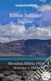 Bibbia Italiano IngleseRiveduta Bibbia 1924 - Webster´s 1833. E-book. Formato EPUB ebook