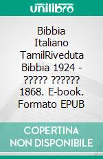 Bibbia Italiano TamilRiveduta Bibbia 1924 - ????? ?????? 1868. E-book. Formato EPUB ebook