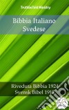 Bibbia Italiano SvedeseRiveduta Bibbia 1924 - Svensk Bibel 1917. E-book. Formato EPUB ebook