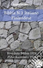 Bibbia N.2 Italiano FinlandeseRiveduta Bibbia 1924 - Pyhä Raamattu 1938. E-book. Formato EPUB ebook