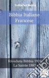 Bibbia Italiano FranceseRiveduta Bibbia 1924 - La Sainte 1887. E-book. Formato EPUB ebook