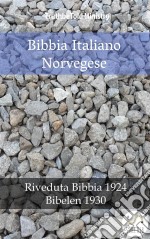 Bibbia Italiano NorvegeseRiveduta Bibbia 1924 - Bibelen 1930. E-book. Formato EPUB ebook