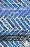 Bibbia N.12 Italiano IngleseRiveduta Bibbia 1924 - New Heart 2010. E-book. Formato EPUB ebook