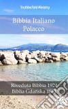 Bibbia Italiano PolaccoRiveduta Bibbia 1924 - Biblia Gdanska 1881. E-book. Formato EPUB ebook