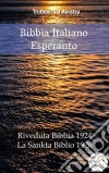 Bibbia Italiano EsperantoRiveduta Bibbia 1924 - La Sankta Biblio 1926. E-book. Formato EPUB ebook