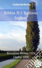 Bibbia N.5 Italiano IngleseRiveduta Bibbia 1924 - Darby 1890. E-book. Formato EPUB ebook