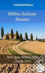 Bibbia Italiano DaneseRiveduta Bibbia 1924 - Dansk 1931. E-book. Formato EPUB ebook