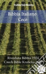 Bibbia Italiano CecoRiveduta Bibbia 1924 - Czech Bible Kralicka 1613. E-book. Formato EPUB ebook