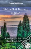 Bibbia N.11 Italiano IngleseRiveduta Bibbia 1924 - Basic English 1949. E-book. Formato EPUB ebook