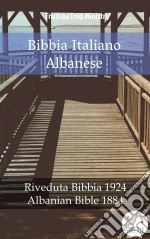 Bibbia Italiano AlbaneseRiveduta Bibbia 1924 - Albanian Bible 1884. E-book. Formato EPUB ebook