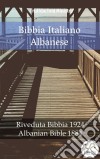 Bibbia Italiano AlbaneseRiveduta Bibbia 1924 - Albanian Bible 1884. E-book. Formato EPUB ebook